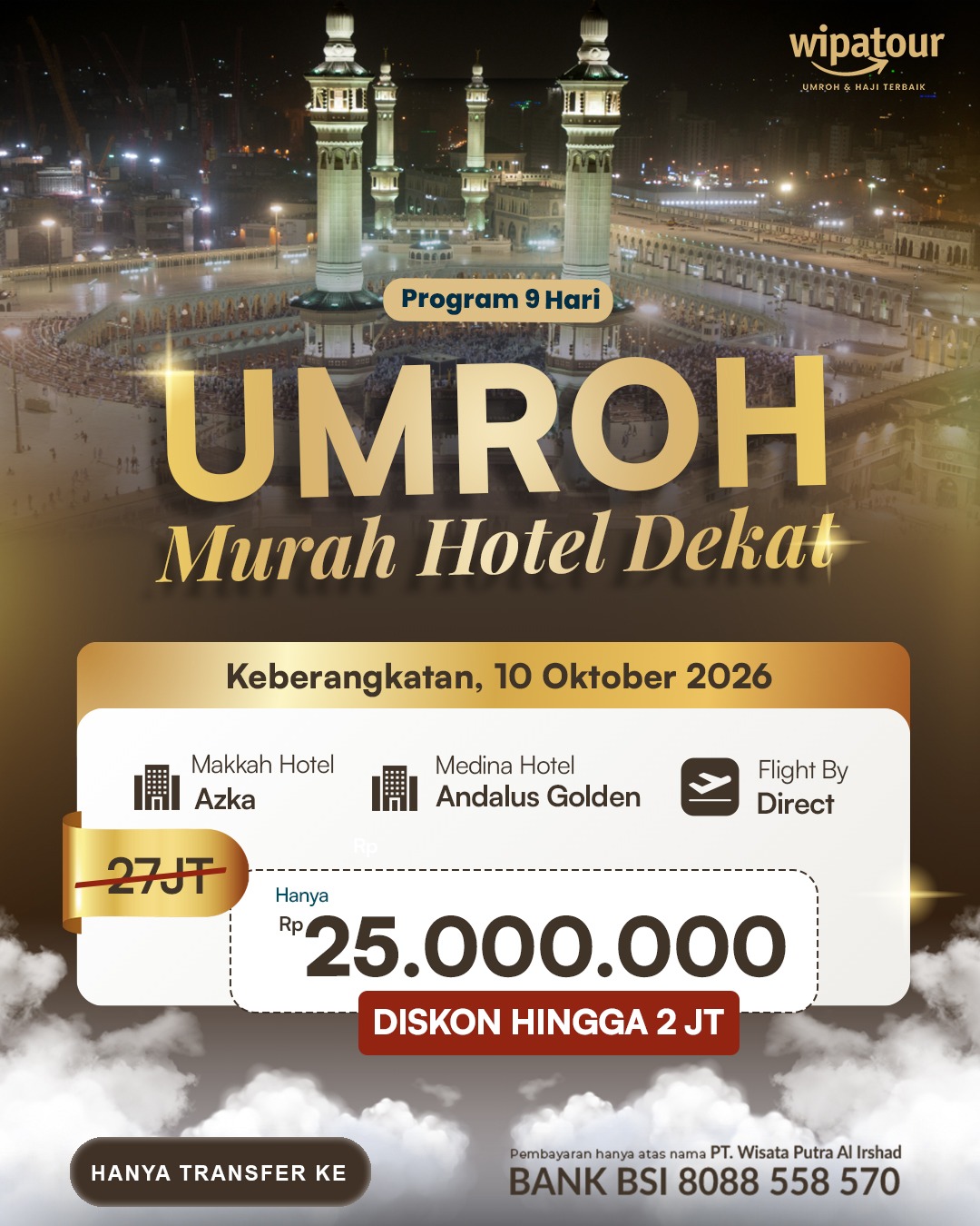 UMROH MURAH HOTEL DEKAT (9 HARI) – 10 Oktober 2026 UMROH MURAH HOTEL DEKAT (9 HARI) – 10 Oktober 2026