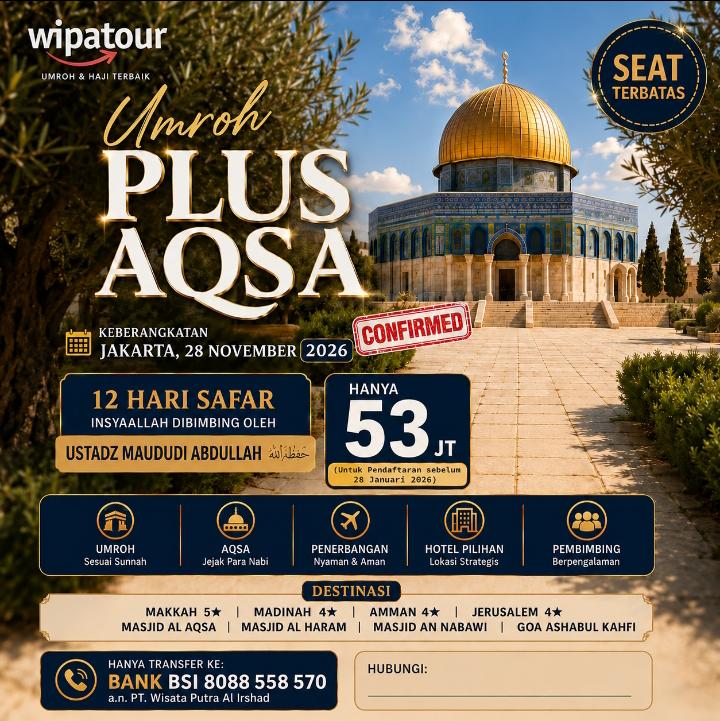 UMROH PLUS AQSA 12 HARI KEBERANGKATAN JAKARTA