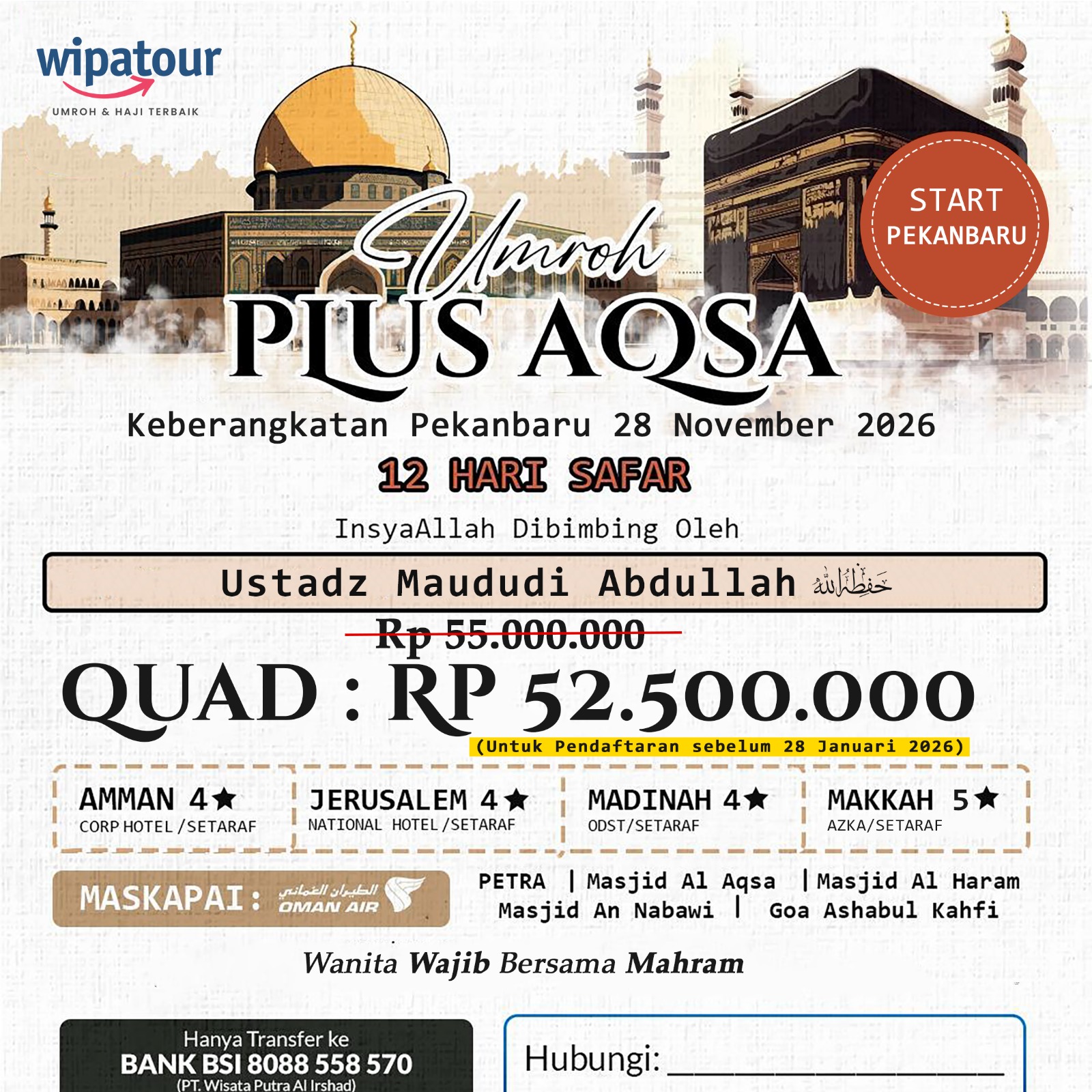 UMROH PLUS AQSA 12 HARI KEBERANGKATAN PEKANBARU
