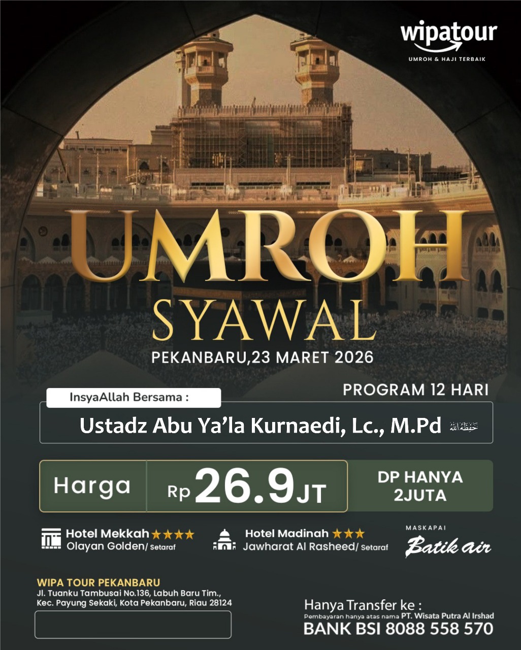 UMROH SYAWAL 2026 — PEKANBARU✨ (Program 12 hari)