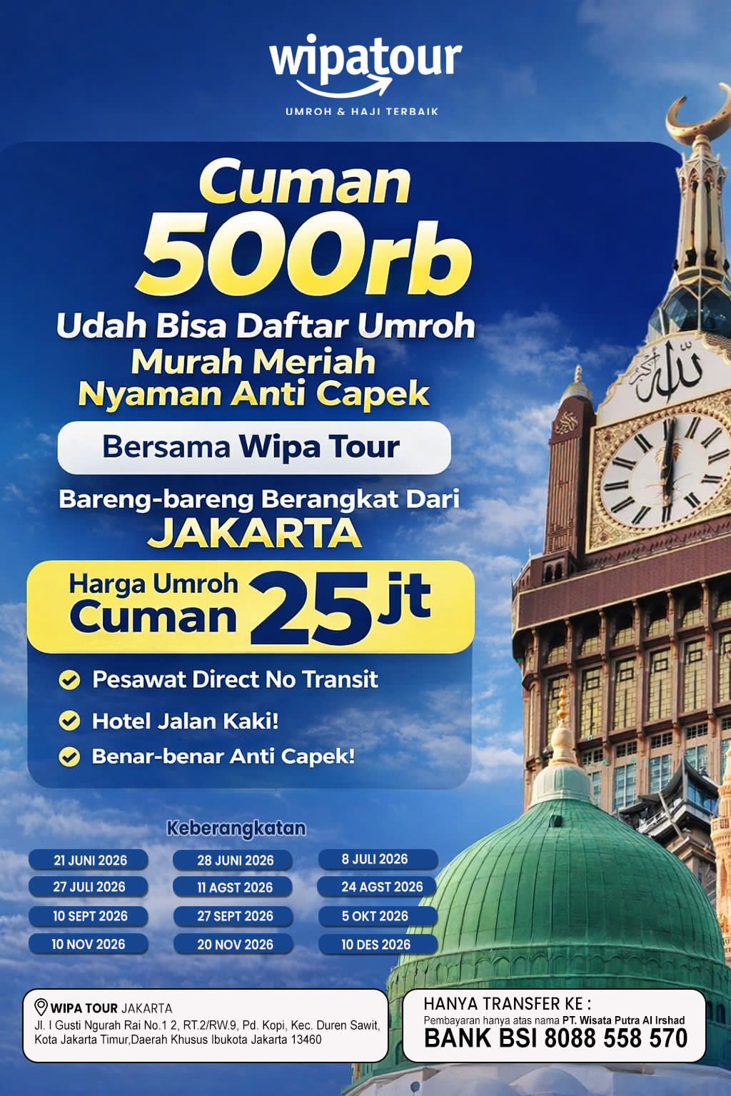 Umroh Murah dan Nyaman: Cuma 500 Ribu Bisa Amankan Kursi di Wipa Tour! Umroh Murah dan Nyaman: Cuma 500 Ribu Bisa Amankan Kursi di Wipa Tour!