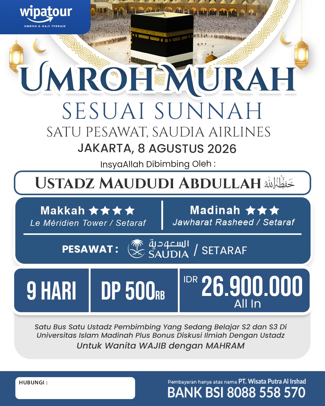 Umroh Bulan Agustus 2026: UMROH AKBAR SESUAI SUNNAH (9 HARI)