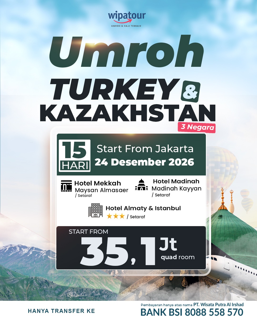 UMROH TURKEY 3 NEGARA KAZAKHSTAN (15 HARI) UMROH TURKEY 3 NEGARA KAZAKHSTAN (15 HARI)