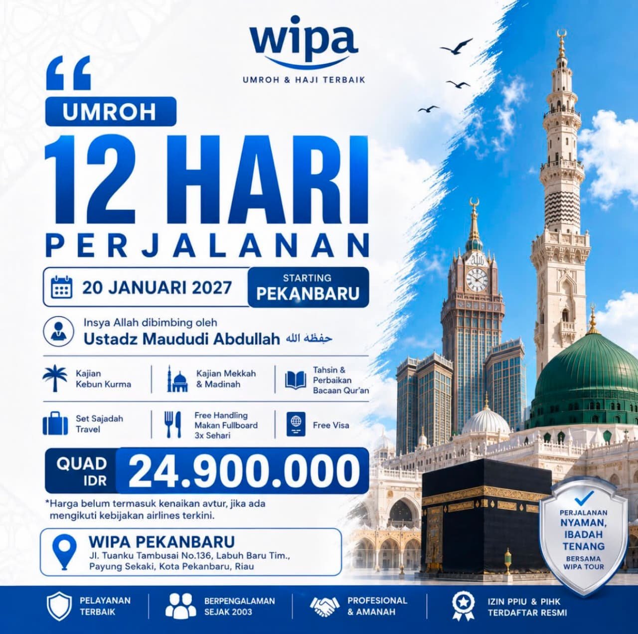 UMROH 12 HARI – START PEKANBARU UMROH 12 HARI – START PEKANBARU
