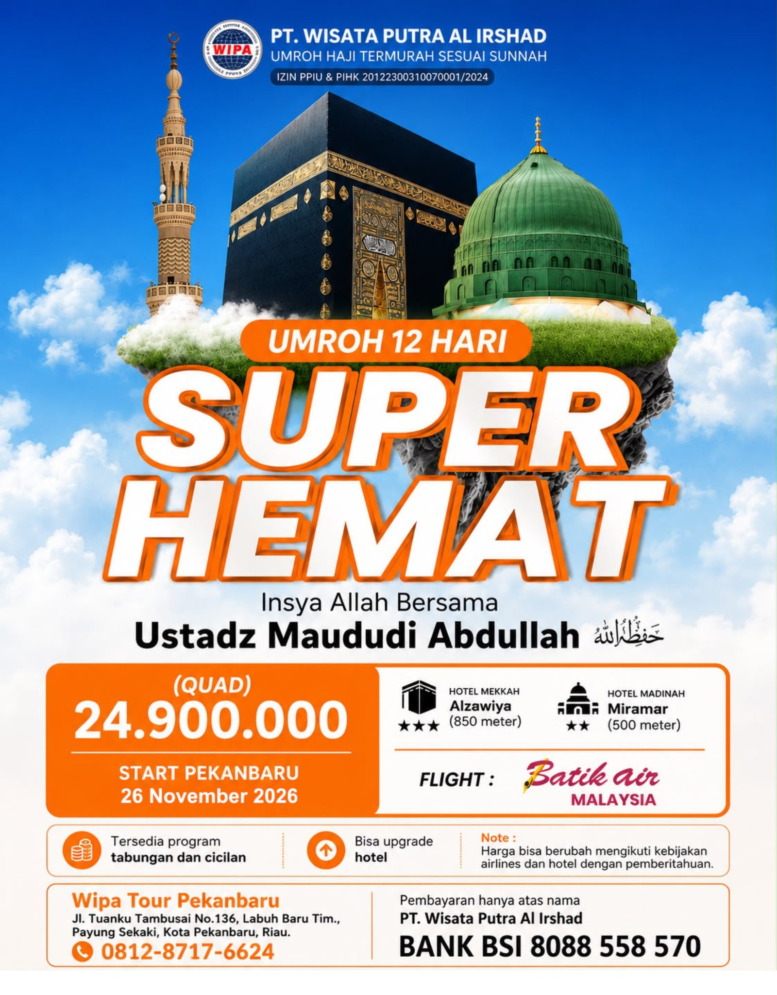 UMROH 12 HARI PERJALANAN (PEKANBARU) UMROH 12 HARI PERJALANAN (PEKANBARU)