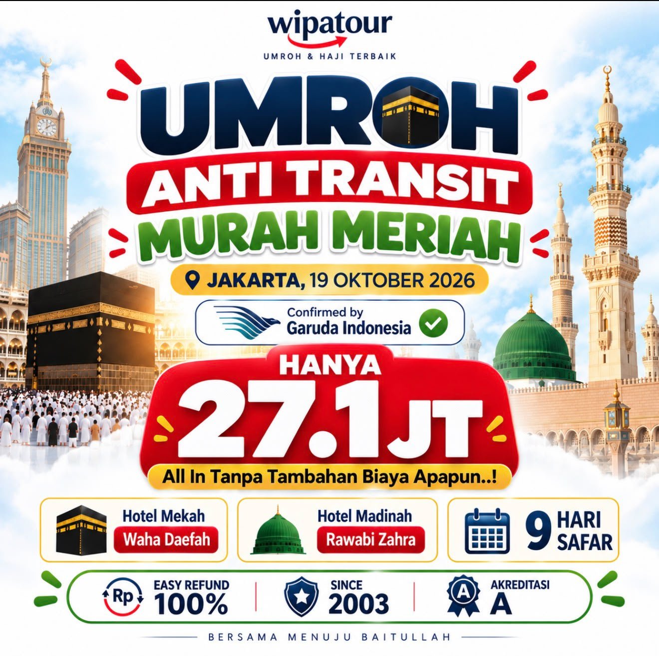 UMROH OKTOBER ANTI TRANSIT, HARGA MURAH BIKIN KAGET!